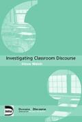 Walsh |  Investigating Classroom Discourse | Buch |  Sack Fachmedien