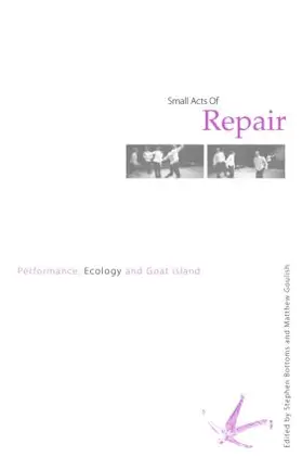 Bottoms / Goulish |  Small Acts of Repair | Buch |  Sack Fachmedien