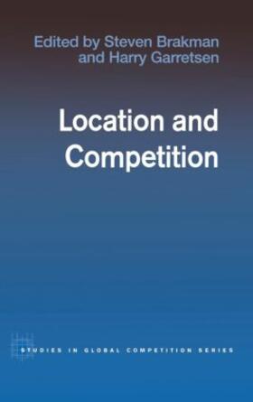 Garretsen / Brakman | Location and Competition | Buch | 978-0-415-36547-5 | sack.de
