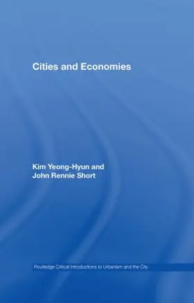 Kim / Rennie Short |  Cities and Economies | Buch |  Sack Fachmedien