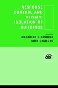 Higashino / Okamoto |  Response Control and Seismic Isolation of Buildings | Buch |  Sack Fachmedien