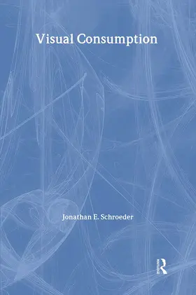 Schroeder | Visual Consumption | Buch | 978-0-415-36625-0 | sack.de