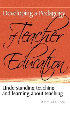 Loughran |  Developing a Pedagogy of Teacher Education | Buch |  Sack Fachmedien