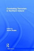 Dingley |  Combating Terrorism in Northern Ireland | Buch |  Sack Fachmedien