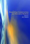 Adams |  Researching Complementary and Alternative Medicine | Buch |  Sack Fachmedien