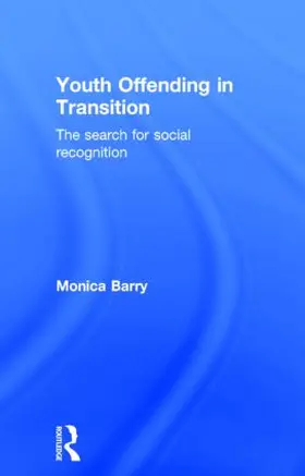 Barry |  Youth Offending in Transition | Buch |  Sack Fachmedien