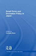 Storz |  Small Firms and Innovation Policy in Japan | Buch |  Sack Fachmedien