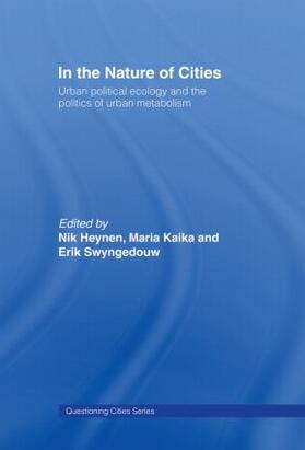 Heynen / Kaika / Swyngedouw | In the Nature of Cities | Buch | 978-0-415-36827-8 | sack.de