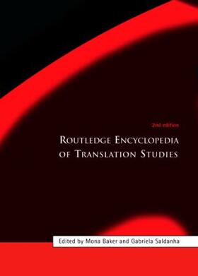 Baker / Saldanha | Routledge Encyclopedia of Translation Studies | Buch | 978-0-415-36930-5 | sack.de