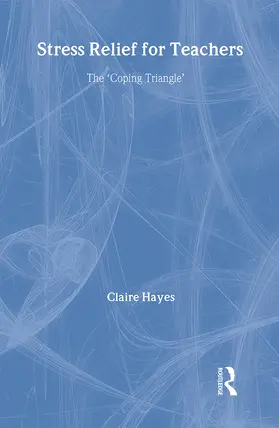 Hayes |  Stress Relief for Teachers | Buch |  Sack Fachmedien