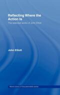 Elliott |  Reflecting Where the Action Is | Buch |  Sack Fachmedien