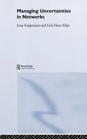 Koppenjan / Klijn |  Managing Uncertainties in Networks | Buch |  Sack Fachmedien