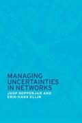 Koppenjan / Klijn |  Managing Uncertainties in Networks | Buch |  Sack Fachmedien