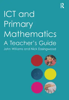 Easingwood / Williams | ICT and Primary Mathematics | Buch | 978-0-415-36959-6 | www.sack.de