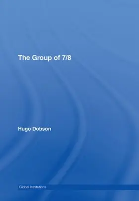 Dobson | The Group of 7/8 | Buch | 978-0-415-37018-9 | www.sack.de