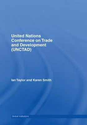 Taylor / Smith |  United Nations Conference on Trade and Development (UNCTAD) | Buch |  Sack Fachmedien
