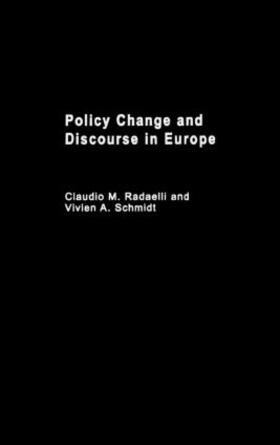 Radaelli / Schmidt | Policy Change & Discourse in Europe | Buch | 978-0-415-37081-3 | sack.de