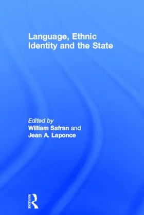 Safran / Laponce | Language, Ethnic Identity and the State | Buch | 978-0-415-37122-3 | www.sack.de