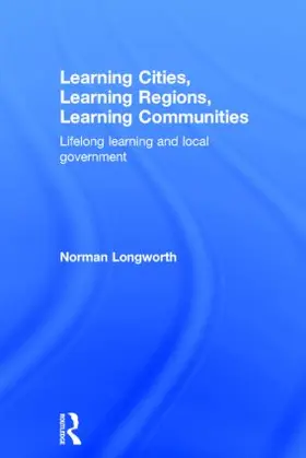 Longworth | Learning Cities, Learning Regions, Learning Communities | Buch | 978-0-415-37174-2 | www.sack.de