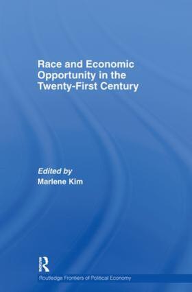 Kim | Race and Economic Opportunity in the Twenty-First Century | Buch | 978-0-415-37179-7 | sack.de