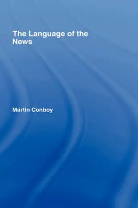 Conboy |  The Language of the News | Buch |  Sack Fachmedien