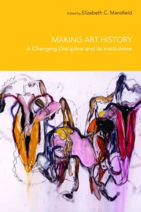 Mansfield | Making Art History | Buch | 978-0-415-37235-0 | www.sack.de