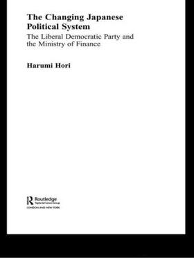 Hori | The Changing Japanese Political System | Buch | 978-0-415-37241-1 | sack.de