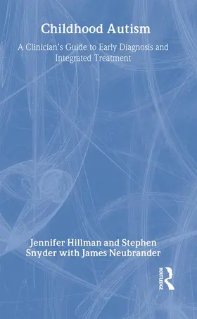 Hillman / Snyder / Neubrander | Childhood Autism | Buch | 978-0-415-37259-6 | sack.de
