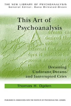Ogden |  This Art of Psychoanalysis | Buch |  Sack Fachmedien