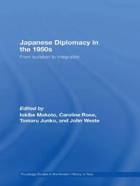 Iokibe / Rose / Tomaru | Japanese Diplomacy in the 1950s | Buch | 978-0-415-37296-1 | sack.de
