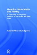 Parfitt / Egorova |  Genetics, Mass Media and Identity | Buch |  Sack Fachmedien
