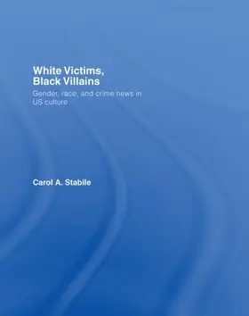Stabile | White Victims, Black Villains | Buch | 978-0-415-37481-1 | www.sack.de