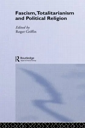 Griffin | Fascism, Totalitarianism and Political Religion | Buch | 978-0-415-37550-4 | sack.de