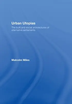 Miles | Urban Utopias | Buch | 978-0-415-37575-7 | www.sack.de