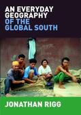 Rigg |  An Everyday Geography of the Global South | Buch |  Sack Fachmedien