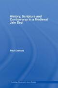 Dundas |  History, Scripture and Controversy in a Medieval Jain Sect | Buch |  Sack Fachmedien