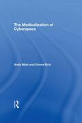 Miah / Rich |  The Medicalization of Cyberspace | Buch |  Sack Fachmedien