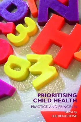 Roulstone | Prioritising Child Health | Buch | 978-0-415-37634-1 | www.sack.de