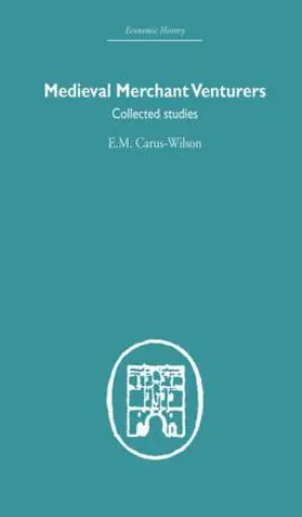Carus-Wilson |  Medieval Merchant Venturers | Buch |  Sack Fachmedien