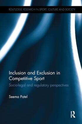 Patel | Inclusion and Exclusion in Competitive Sport | Buch | 978-0-415-37711-9 | sack.de