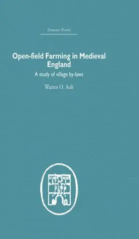 Ault | Open-Field Farming in Medieval Europe | Buch | 978-0-415-37789-8 | www.sack.de