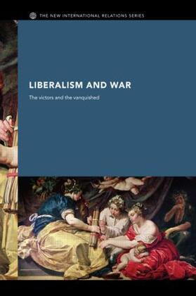 Williams |  Liberalism and War | Buch |  Sack Fachmedien