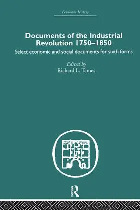 Tames |  Documents of the Industrial Revolution 1750-1850 | Buch |  Sack Fachmedien