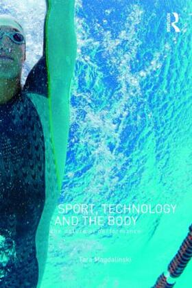 Magdalinski | Sport, Technology and the Body | Buch | 978-0-415-37876-5 | sack.de