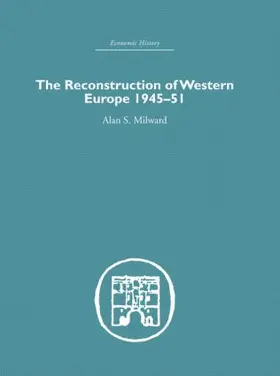Milward |  The Reconstruction of Western Europe 1945-1951 | Buch |  Sack Fachmedien