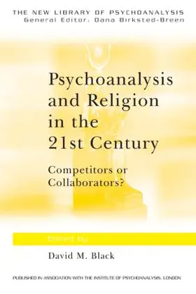 Black | Psychoanalysis and Religion in the 21st Century | Buch | 978-0-415-37944-1 | sack.de