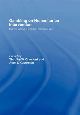 Kuperman / Crawford |  Gambling on Humanitarian Intervention | Buch |  Sack Fachmedien