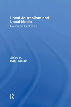 Franklin | Local Journalism and Local Media | Buch | 978-0-415-37953-3 | sack.de
