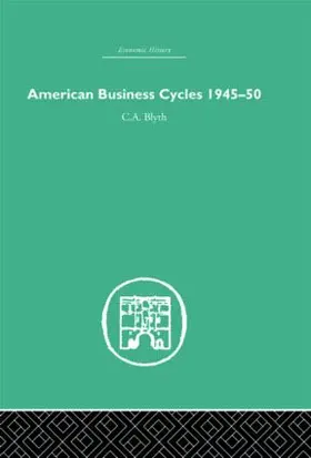 Blyth |  American Business Cycles 1945-50 | Buch |  Sack Fachmedien