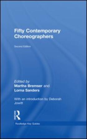 Bremser / Sanders | Fifty Contemporary Choreographers | Buch | 978-0-415-38081-2 | sack.de